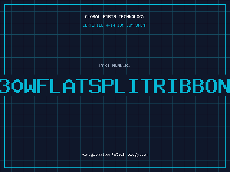 Aviation Part 30WFLATSPLITRIBBON