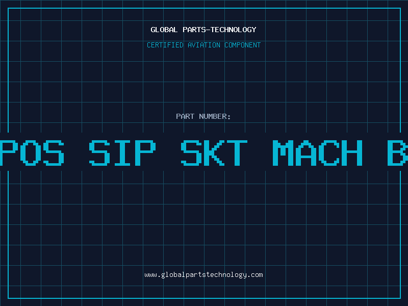 Aviation Part 31 POS SIP SKT MACH BWAY