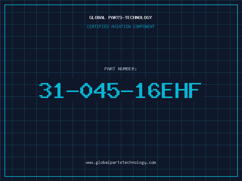 Aviation Part 31-045-16EHF