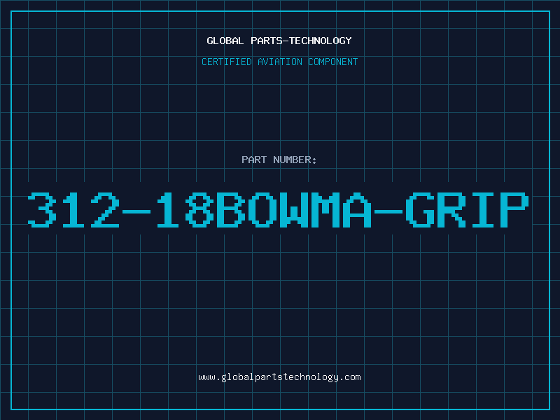 Aviation Part 312-18BOWMA-GRIP