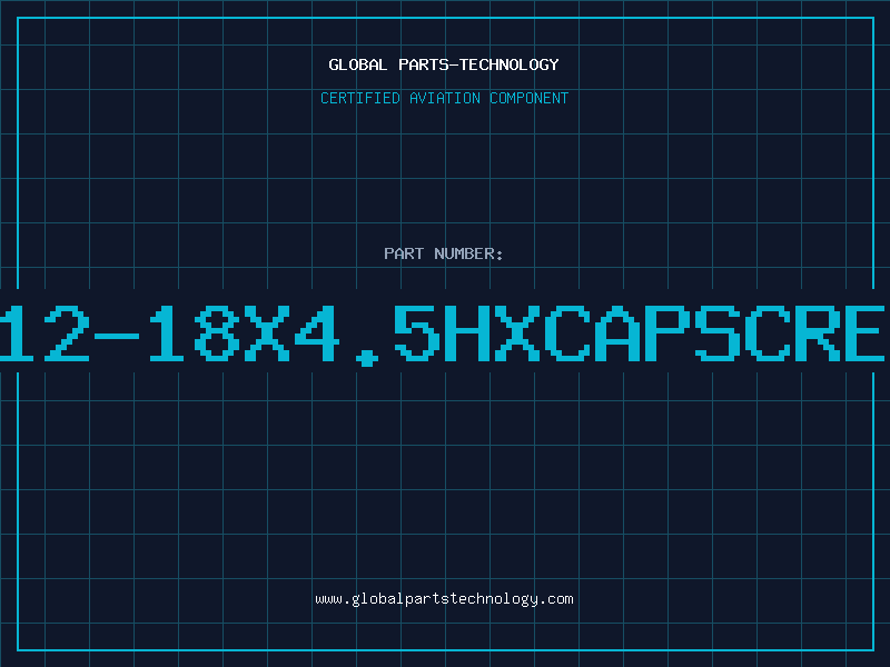 Aviation Part 312-18X4.5HXCAPSCREW