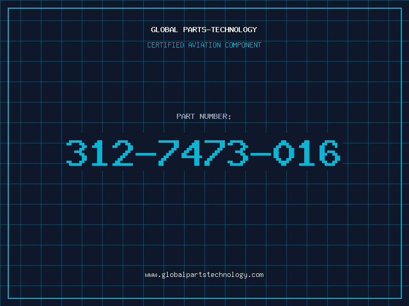 Aviation Part 312-7473-016