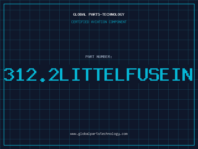 Aviation Part 312.2LITTELFUSEIN