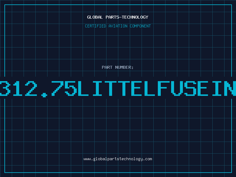 Aviation Part 312.75LITTELFUSEIN