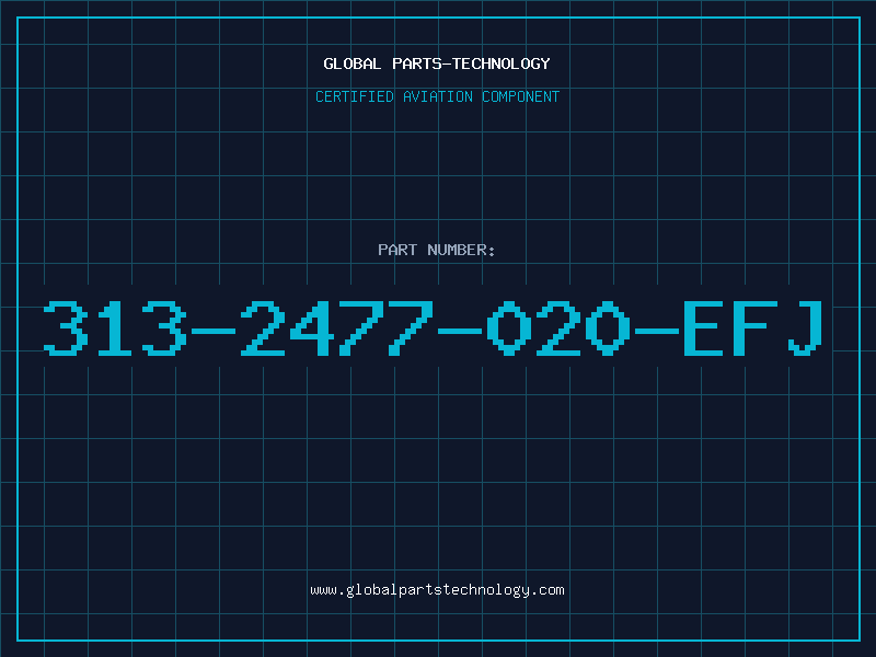 Aviation Part 313-2477-020-EFJ