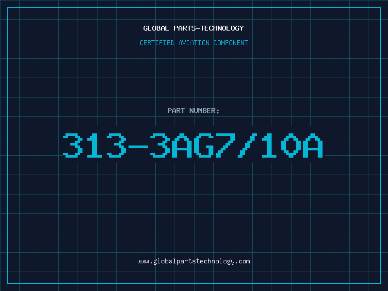 Aviation Part 313-3AG7/10A