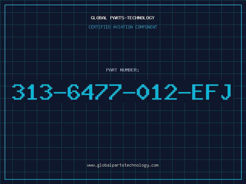 Aviation Part 313-6477-012-EFJ