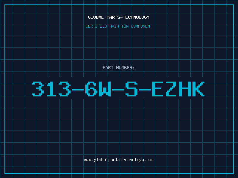 Aviation Part 313-6W-S-EZHK