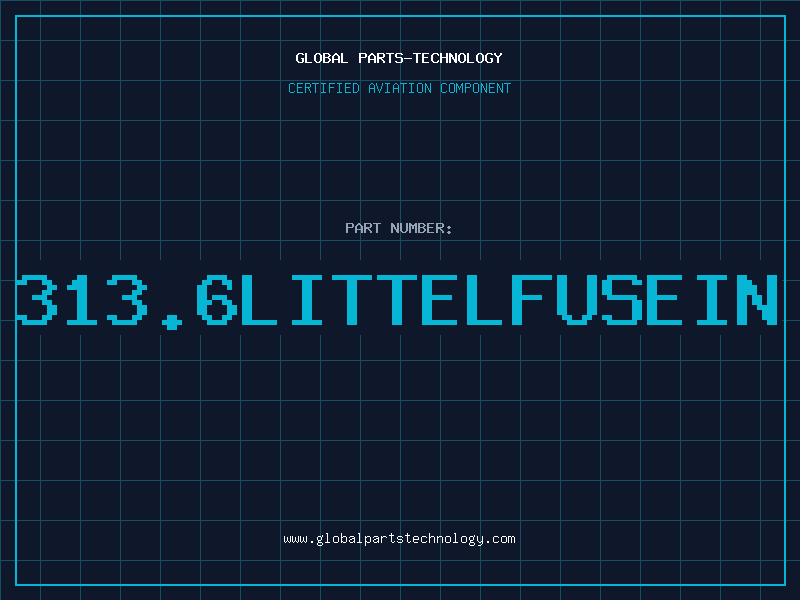 Aviation Part 313.6LITTELFUSEIN