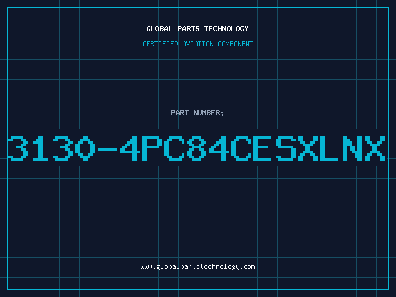 Aviation Part 3130-4PC84CESXLNX