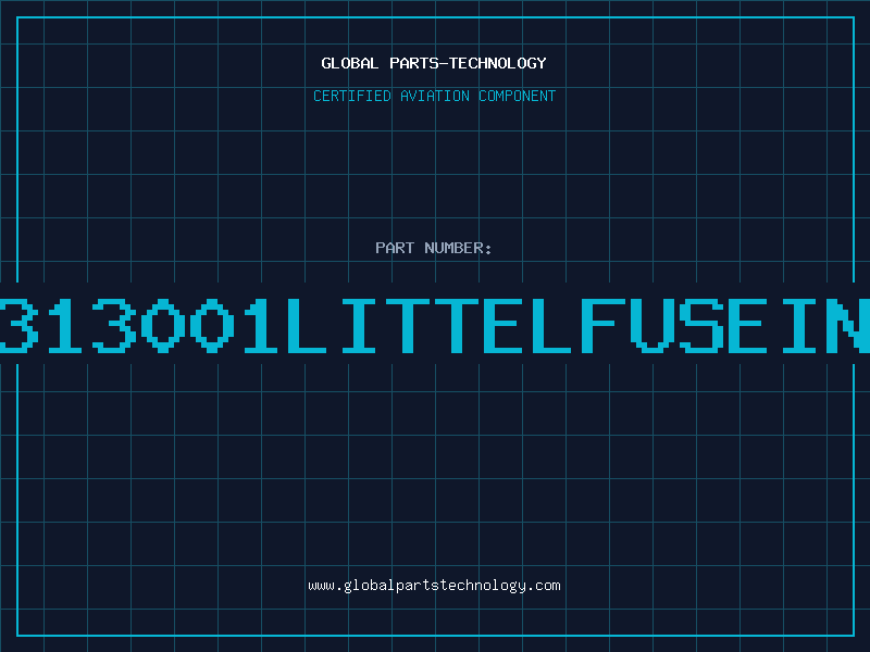 Aviation Part 313001LITTELFUSEIN