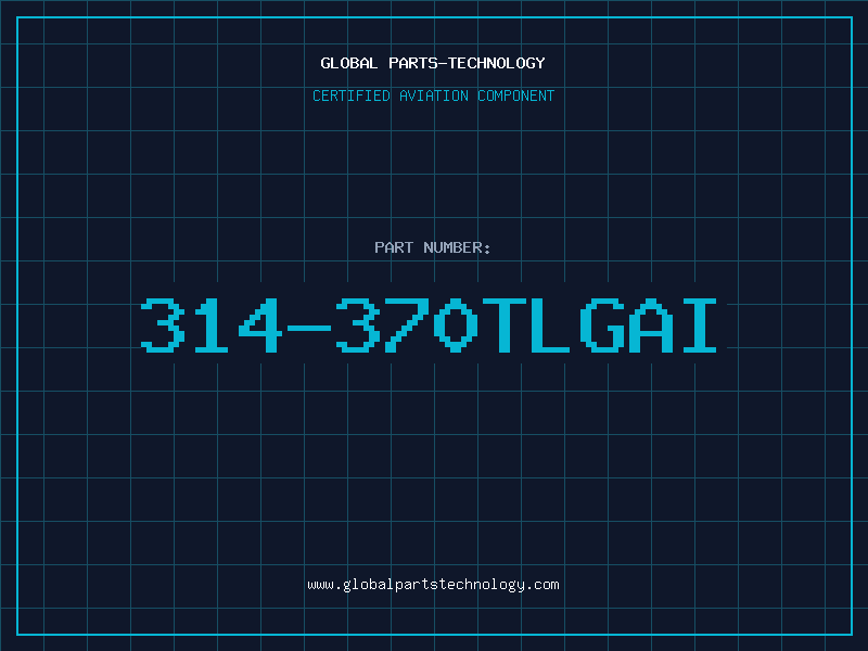 Aviation Part 314-370TLGAI