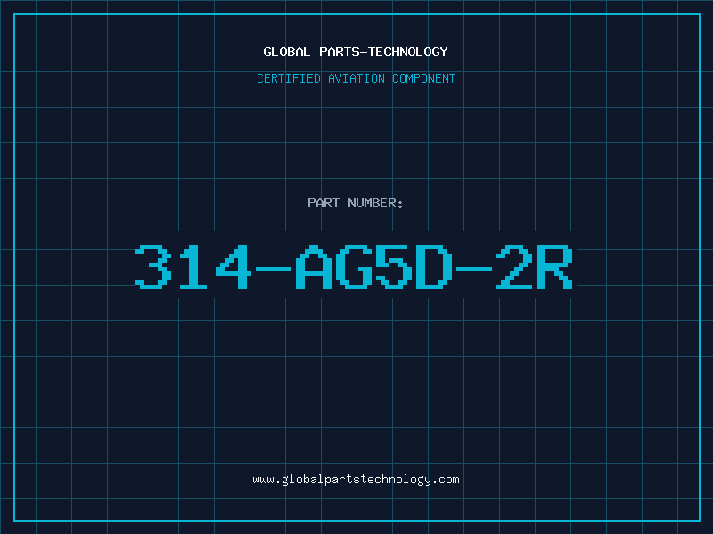 Aviation Part 314-AG5D-2R