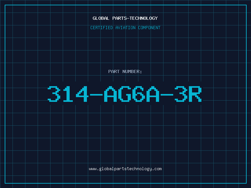Aviation Part 314-AG6A-3R