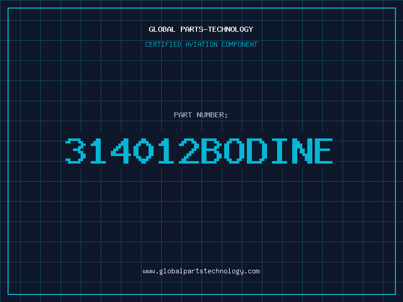 Aviation Part 314012BODINE