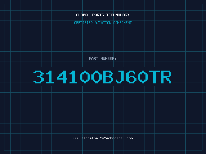 Aviation Part 314100BJ60TR
