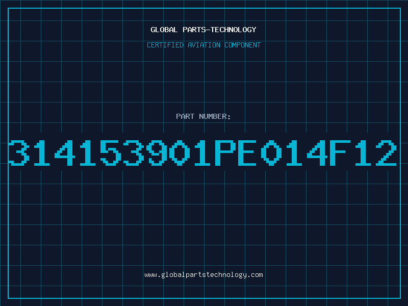 Aviation Part 314153901PE014F12
