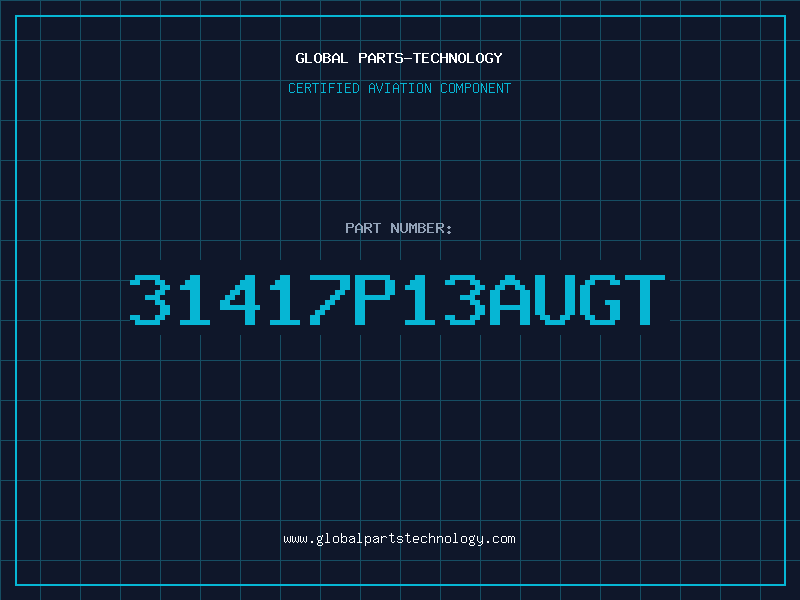Aviation Part 31417P13AUGT
