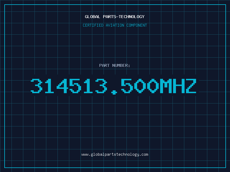 Aviation Part 314513.500MHZ