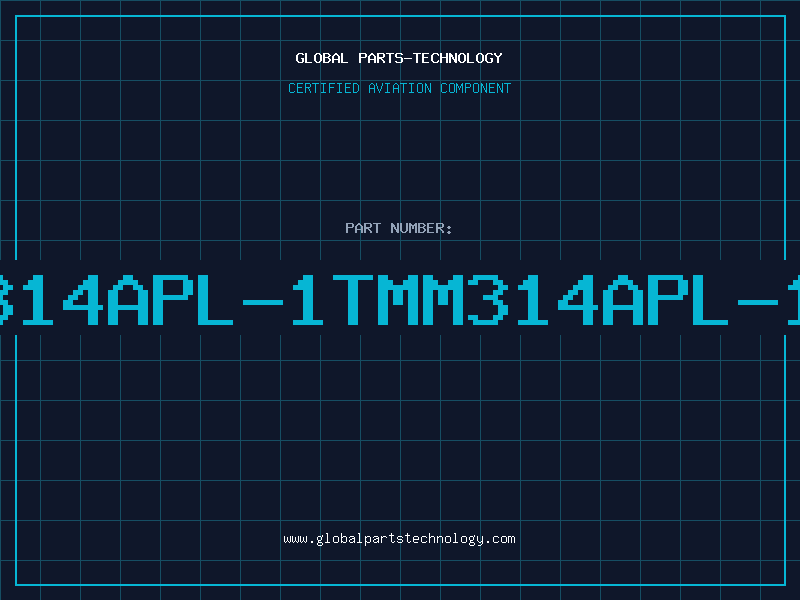 Aviation Part 314APL-1TMM314APL-1