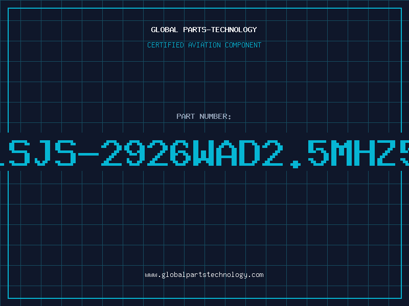 Aviation Part 314LSJS-2926WAD2.5MHz5VFW