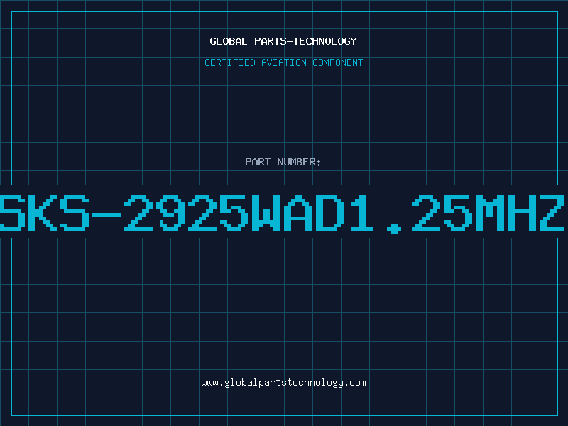 Aviation Part 314LSKS-2925WAD1.25MHz5VFW