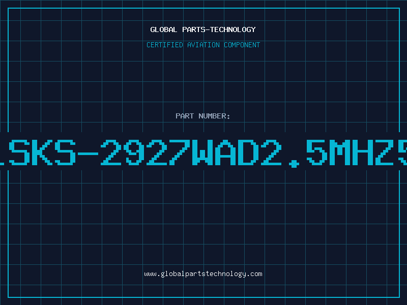 Aviation Part 314LSKS-2927WAD2.5MHz5VFW