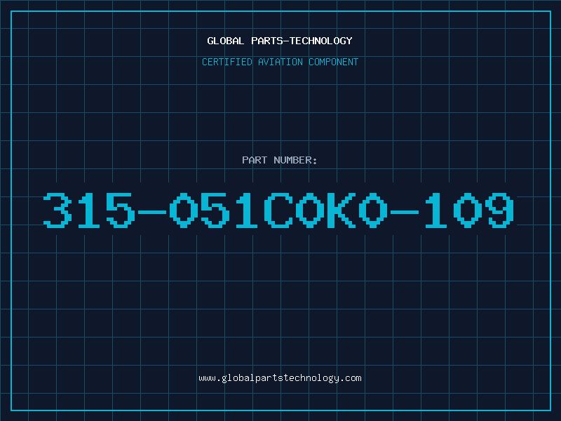 Aviation Part 315-051C0K0-109