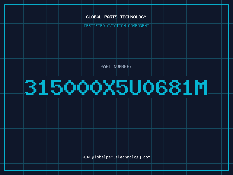 Aviation Part 315000X5U0681M