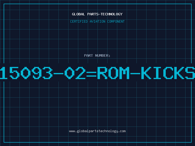 Aviation Part 315093-02=ROM-KICKST