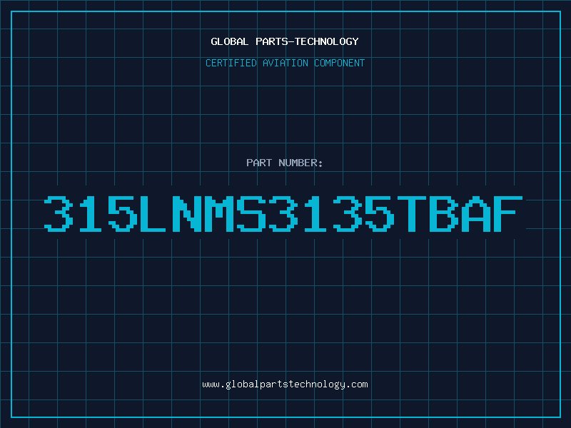 Aviation Part 315LNMS3135TBAF