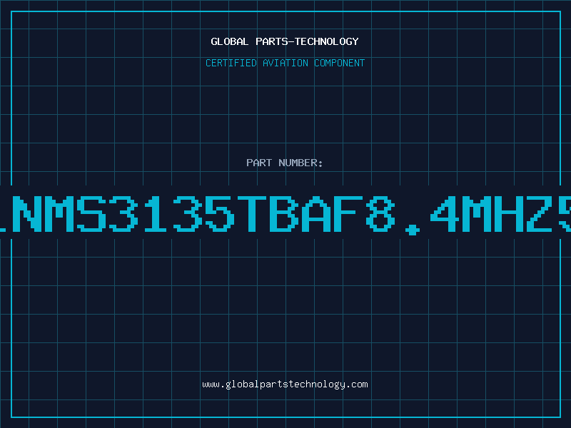 Aviation Part 315LNMS3135TBAF8.4MHz5VFT