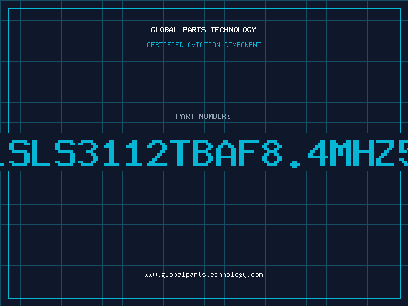 Aviation Part 315LSLS3112TBAF8.4MHz5VFT