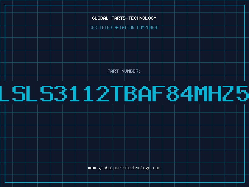 Aviation Part 315LSLS3112TBAF84MHz5VFT
