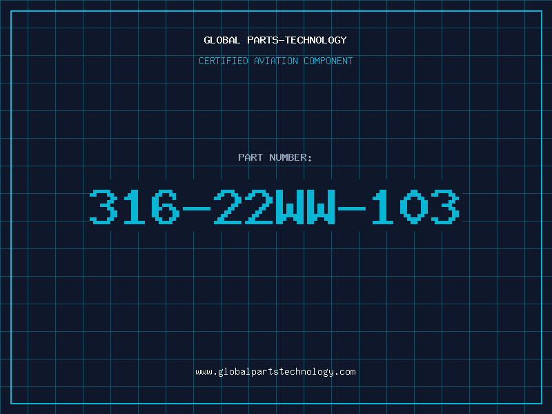 Aviation Part 316-22WW-103