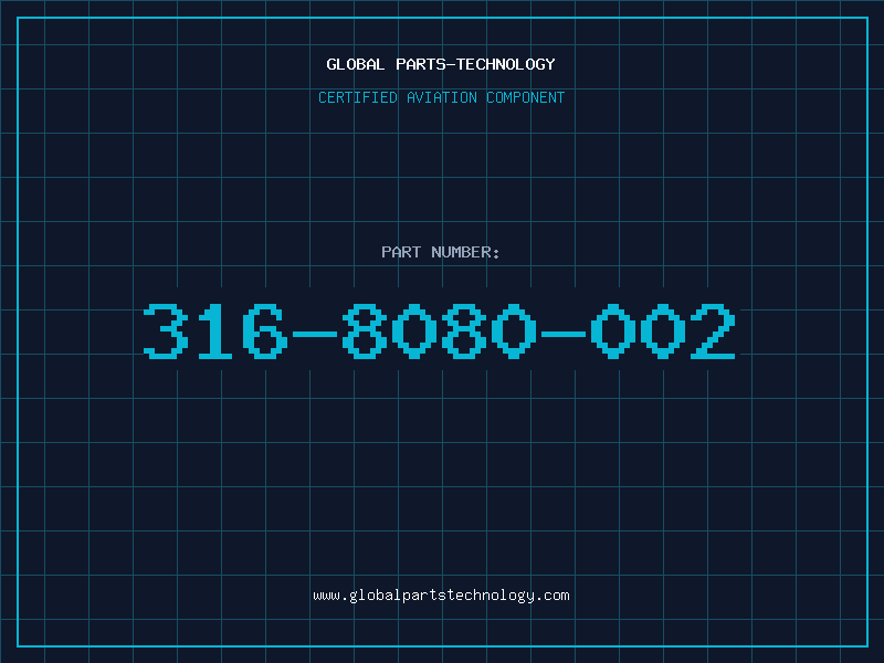 Aviation Part 316-8080-002