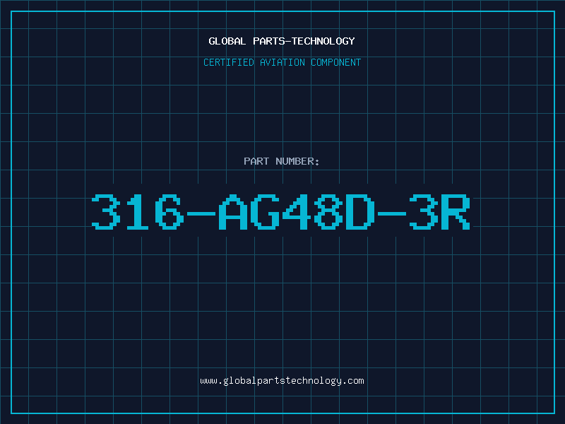 Aviation Part 316-AG48D-3R
