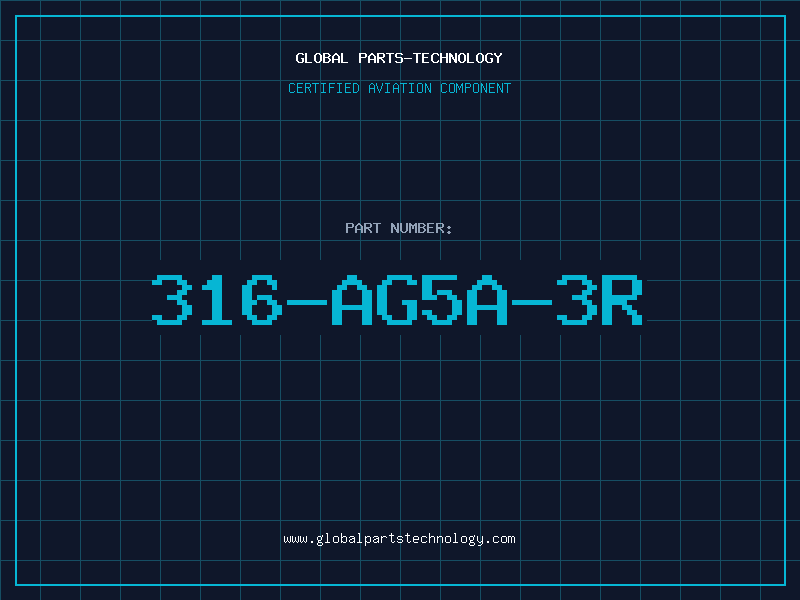 Aviation Part 316-AG5A-3R