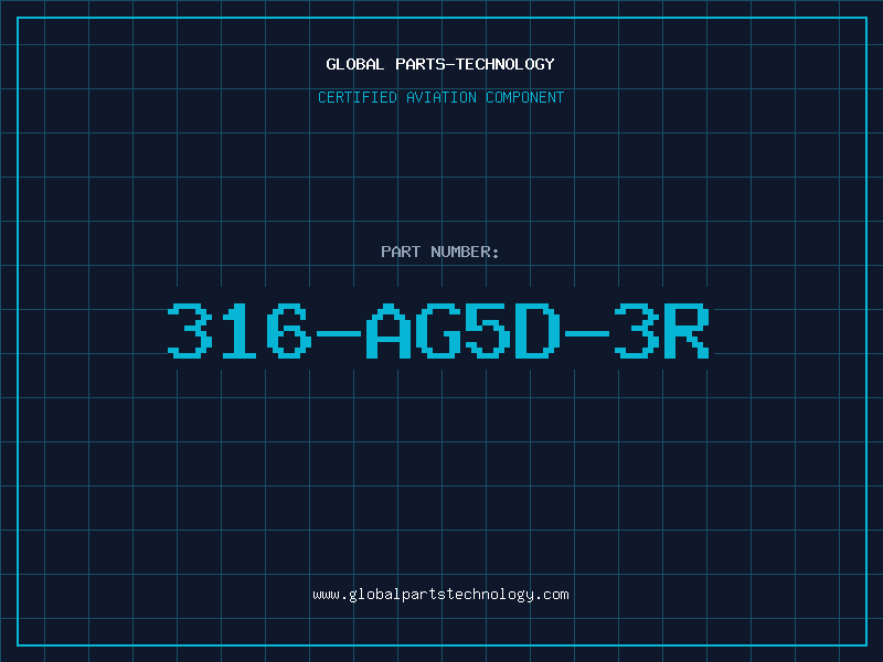 Aviation Part 316-AG5D-3R