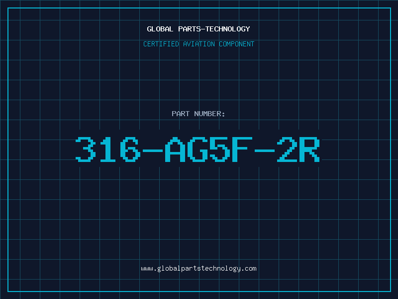 Aviation Part 316-AG5F-2R