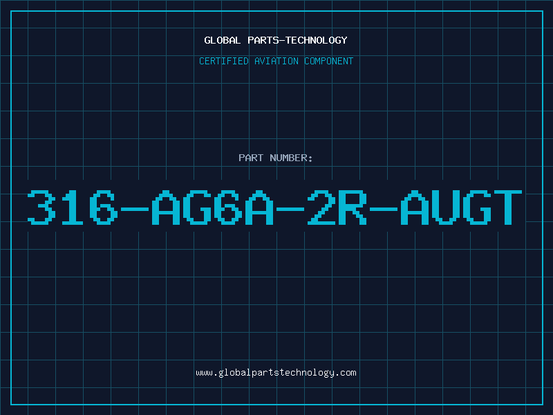 Aviation Part 316-AG6A-2R-AUGT