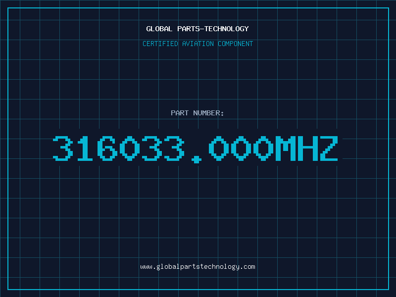 Aviation Part 316033.000MHZ
