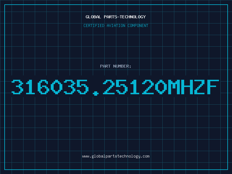 Aviation Part 316035.25120MHZF