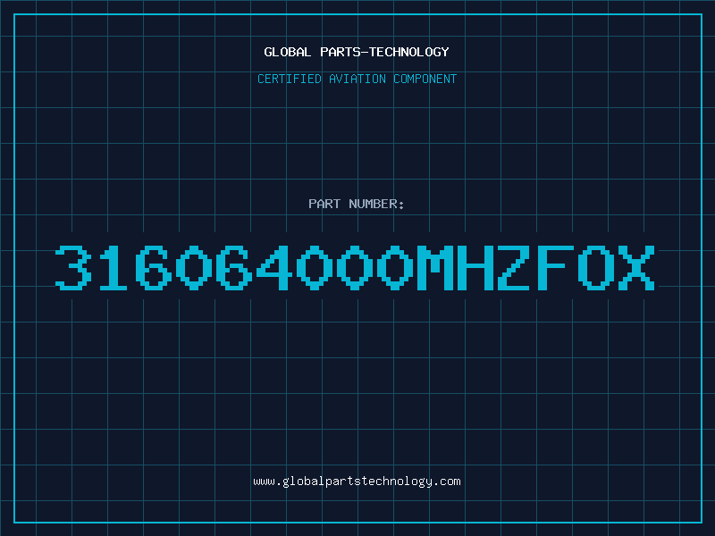 Aviation Part 316064000MHZFOX