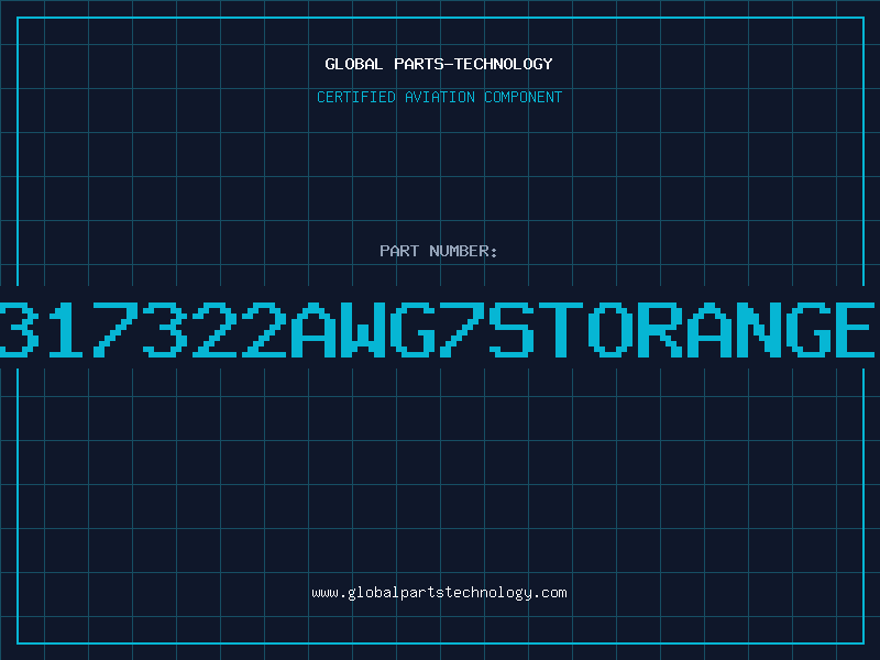 Aviation Part 317322AWG7STORANGE