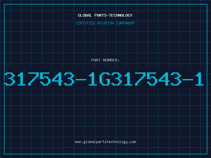 Aviation Part 317543-1G317543-1