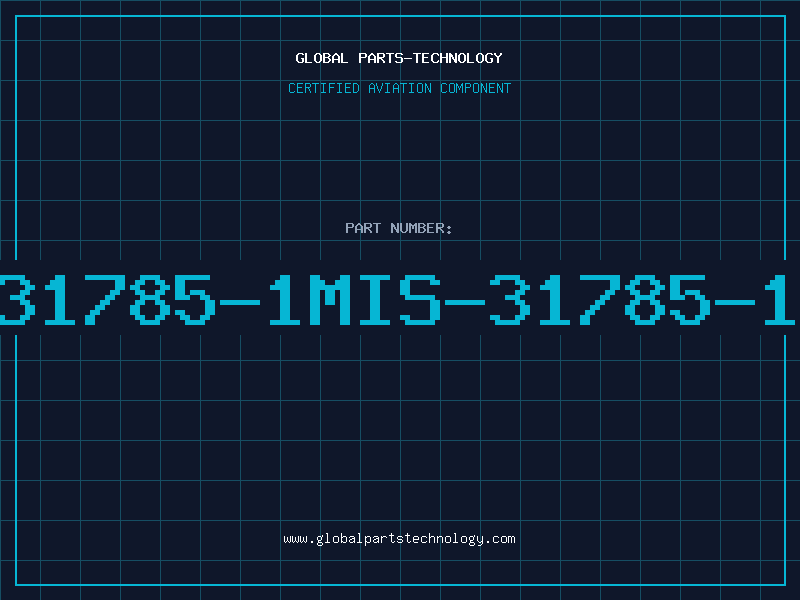 Aviation Part 31785-1MIS-31785-1