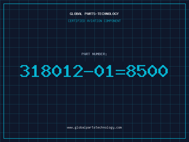 Aviation Part 318012-01=8500