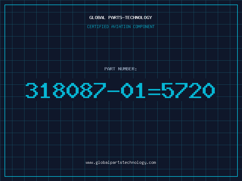 Aviation Part 318087-01=5720