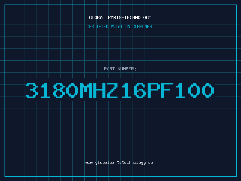 Aviation Part 3180MHZ16PF100